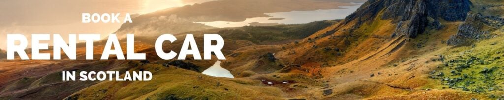 13 Car Rental Scotland Tips to Know BEFORE You Go